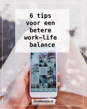 6 tips voor een betere work-life balance